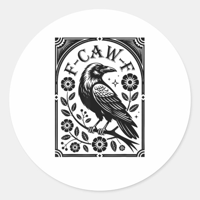 Krähe, F-Caw-F Lustiger Vogel Ästhetisches Grafikd Runder Aufkleber (Vorderseite)