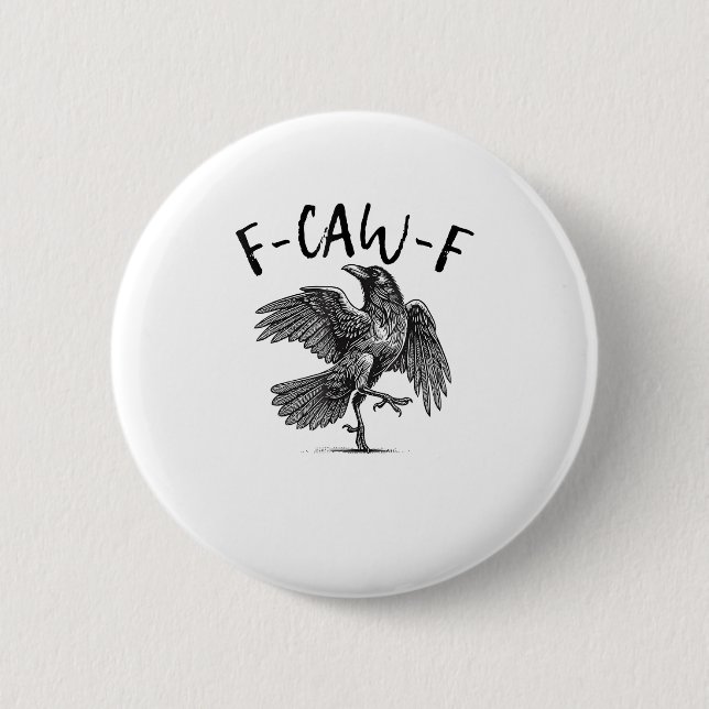 Krähe, F-Caw-F Lustiger Vogel Button (Vorderseite)