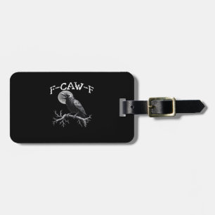 Krähe F-Caw-F Lustiger Vogel Cool Einzigartig Gepäckanhänger