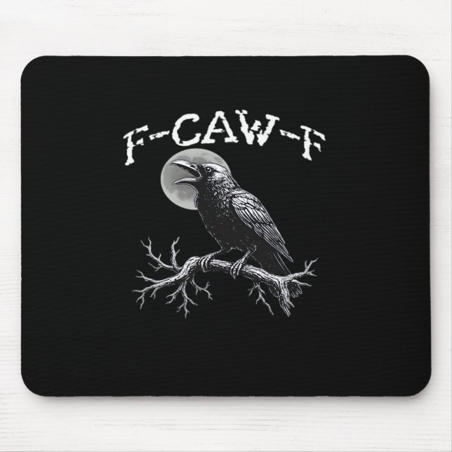 Krähe F-Caw-F Lustiger Vogel Cool Einzigartig Mousepad (Vorne)