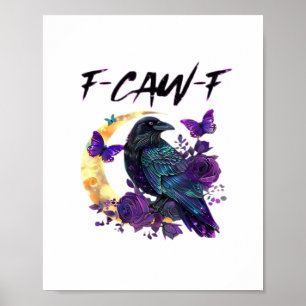Krähe F-Caw-F Lustiger Vogel F-Caw-F Mond Gothic E Poster