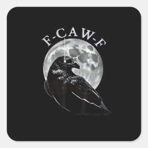 Krähe F-Caw-F Lustiger Vogel Mond Gothic Erwachsen Quadratischer Aufkleber
