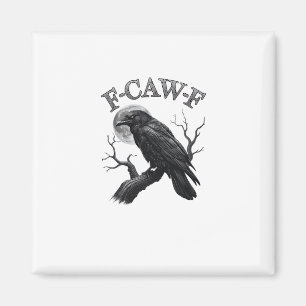 Krähe, F-Caw-F Lustiger Vogel Mond Gothic Tri-Blen Magnet