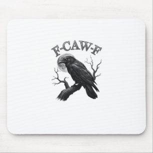 Krähe, F-Caw-F Lustiger Vogel Mond Gothic Tri-Blen Mousepad
