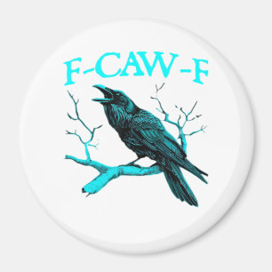 Krähe F-Caw-F Lustiger Vogel Retro-Design Kreative Magnet