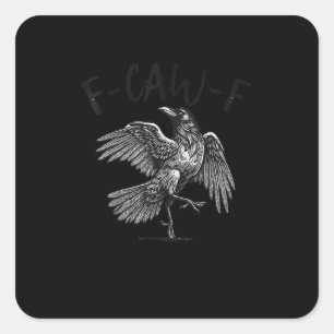Krähe, F-Caw-F Lustiger Vogel Retro-Grafik Quadratischer Aufkleber