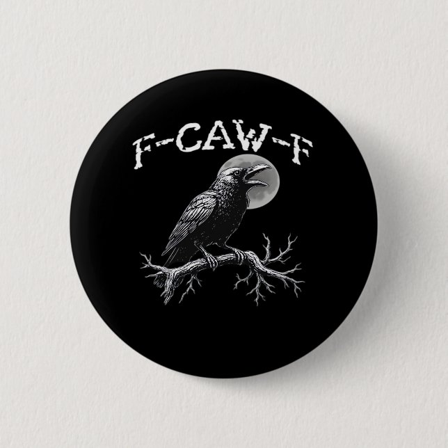 Krähe F-Caw-F Lustiger Vogel Retro Klassiker Button (Vorderseite)