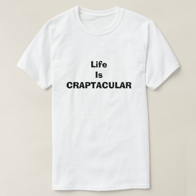 Krakapakuläres Leben ist lustig dreckiger Spaß Jok T-Shirt (Design vorne)