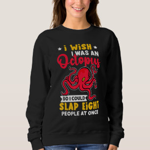 Kraken wünschen, ich wäre ein Kraken, der acht Leu Sweatshirt