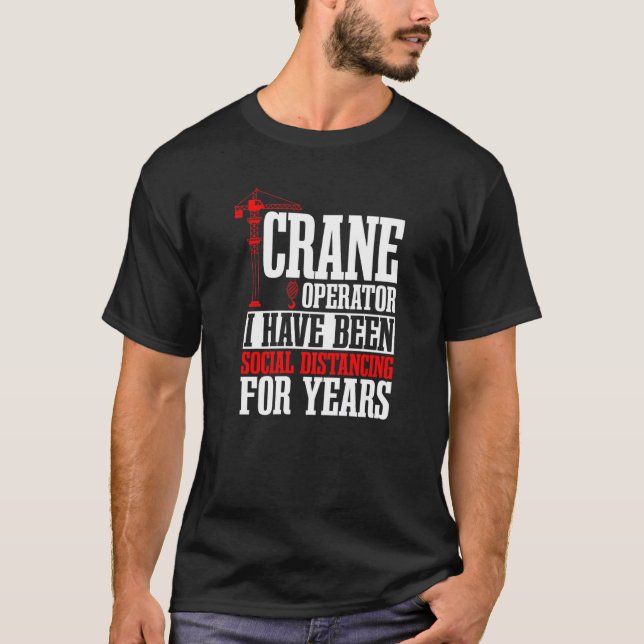 Kranführer Bauturmfahrer schwerer Equ T-Shirt (Vorderseite)