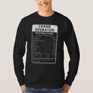 Kranführer Ernährungsfakten Sarcastic T-Shirt