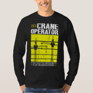 Kranführer-Gabelstaplerkran für Kranarbeiten T-Shirt