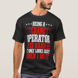 Kranführer Garage Bau Mechaniker Turm T-Shirt