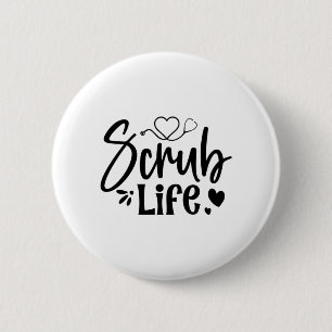 Krankengeschenk Scrub Life Button
