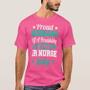 Krankenhaus-Notaufnahme-Er-Krankenschwester Eheman T-Shirt