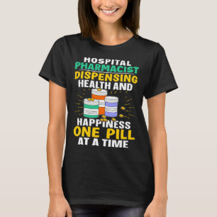 Krankenhausapotheker Glücklich Eins Pille Auf Einm T-Shirt