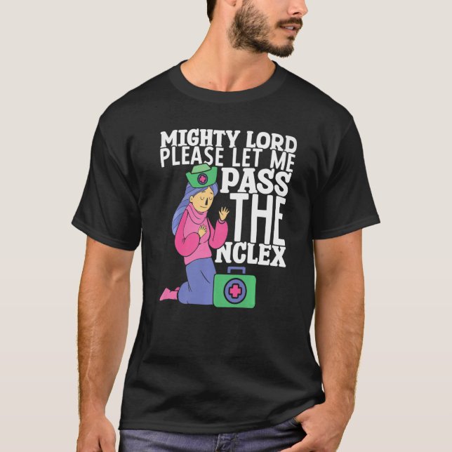 Krankenpflege Bitte lass mir, die NCLEX Hospital N T-Shirt (Vorderseite)