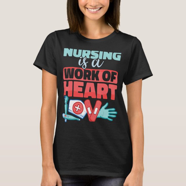 Krankenpflege ist ein Werk des Herzens T-Shirt (Vorderseite)