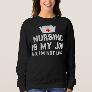 Krankenpflege ist mein Job Krankenpflege im April, Sweatshirt