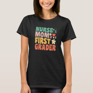 Krankenpflege und Mama eines ersten Schuljahrgangs T-Shirt