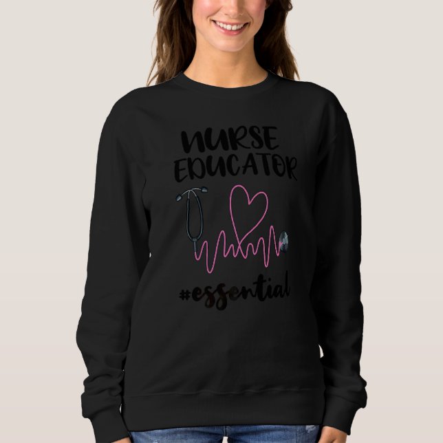 Krankenpfleger Essential Nurse Educator Sweatshirt (Vorderseite)