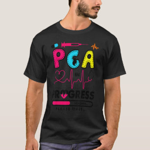 Krankenpfleger Pca In Bearbeitung Zukünftiger Kran T-Shirt