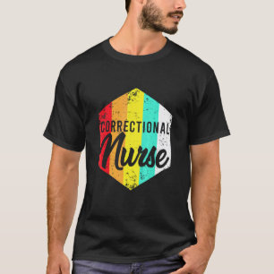 Krankenpflegerin im Strafvollzug Nursing Rn 3 T-Shirt