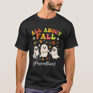 Krankenschwester Alles über Sturzprävention Physio T-Shirt