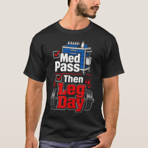 Krankenschwester Beintraining Fitnessstudio Lustig T-Shirt