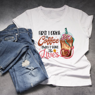 Krankenschwester, Doktor, EMT-Kaffee Lover Frappe  T-Shirt
