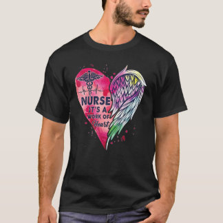 Krankenschwester Es ist ein Werk des Herzkrankenhe T-Shirt