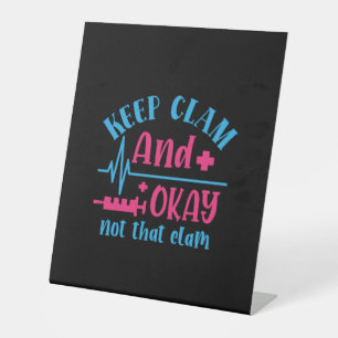 Krankenschwester-Geschenk Ruhig bleiben und okay Sockelschild