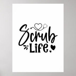 Krankenschwester-Geschenk Scrub Life Poster