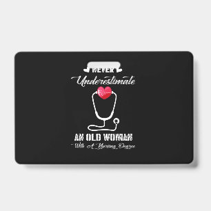 Krankenschwester-Geschenk   Unterschätze niemals e Ausweis