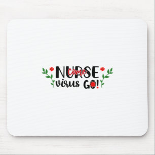 Krankenschwester Krankenschwester kommt Virus Go Mousepad