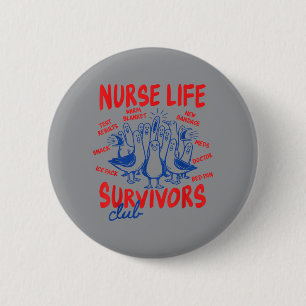 Krankenschwester-Lebens-Überlebende-Club Lustige K Button