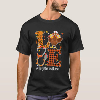 Krankenschwester Liebe Rn Leben Stethoskop Truthah T-Shirt