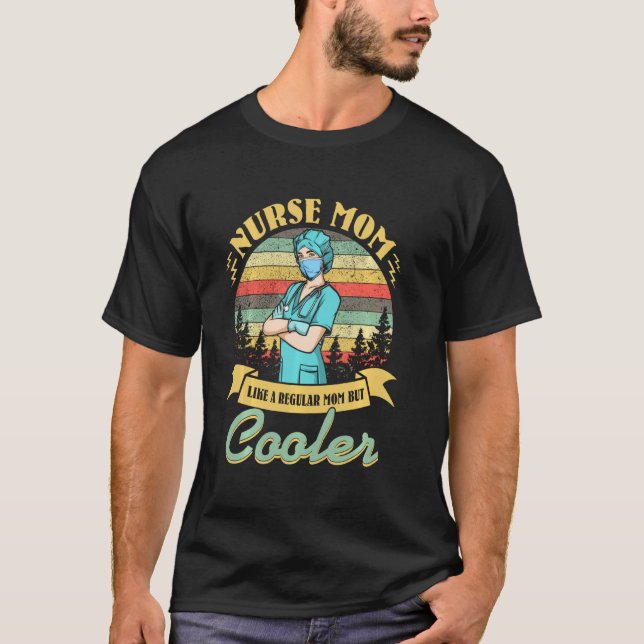 Krankenschwester Mama wie eine regelmäßige Mama, a T-Shirt (Vorderseite)