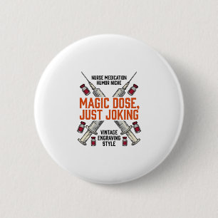Krankenschwester-Medikament-Humor-Witchy-Dosis-Vin Button