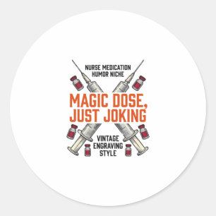 Krankenschwester-Medikament-Humor-Witchy-Dosis-Vin Runder Aufkleber