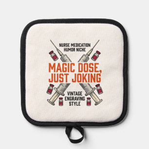 Krankenschwester-Medikament-Humor-Witchy-Dosis-Vin Topflappen