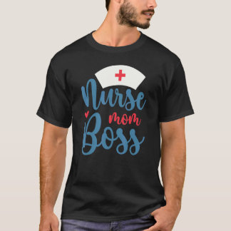 Krankenschwester Mutter Chef Student Krankenpflege T-Shirt