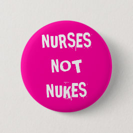 Krankenschwester-nicht Kernwaffen Button