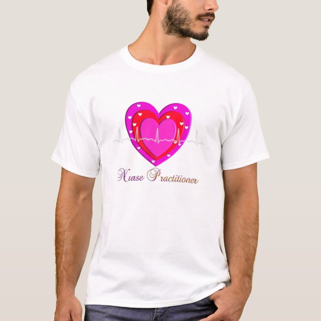 Krankenschwester-Praktiker-Geschenke und T - T-Shirt (Vorderseite)