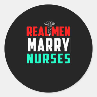 Krankenschwester | Real Men Marry Nurses Gift Nurs Runder Aufkleber