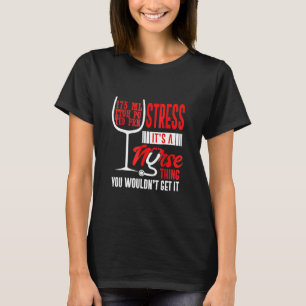 Krankenschwester Wine Verschreibungspflicht Kranke T-Shirt