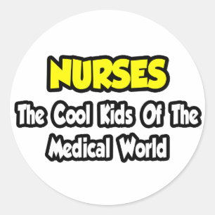 Krankenschwestern... Coole Kinder der medizinische Runder Aufkleber