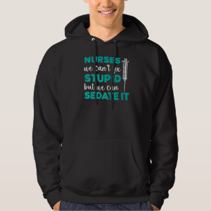 Krankenschwestern, die wir nicht reparieren können hoodie