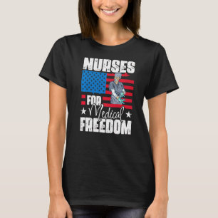 Krankenschwestern, für die medizinische Freiheit g T-Shirt