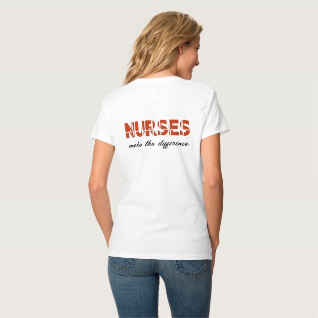 Krankenschwestern machen den Unterschied zwischen  T-Shirt (Rückseite Vollansicht)